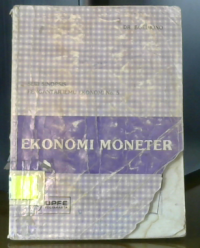 Ekonomi Moneter:Seri Sinopsis Pengantar Ilmu Ekonomi No.5