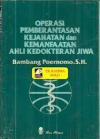 Operasi pemberantasan kejahatan kemanfaat ahli kedokteran jiwa