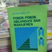 Pokok-pokok Organisasi dan Manajemen