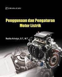 Penggunaan Dan Pengaturan Motor Listrik