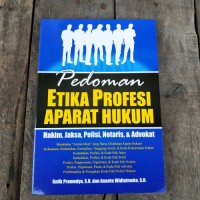 Pedoman Etika profesi aparat hukum