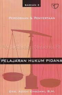 pelajaran  hukum pidana bagian percobaan & penyertaan bagian 3