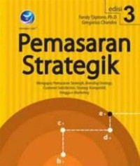 Pemasaran Strategik bagaimana meraih keunggulan kompetitif