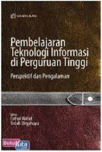 Pembelajaran teknologi informasi di perguruan tinggi