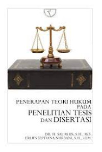 Penerapan teori hukum penelitian tesis dan disertasi