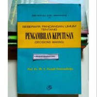 Beberapa pandangan umum tentang pengambilan keputusan Decisions making )