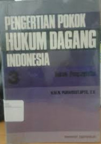 Pengertian pokok hukum dagang indonesia 3