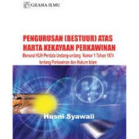 Pengurusan ( bestuur ) atas harta kekayaan perkawinan