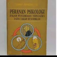 Peranan psikologi dalam pemeriksaan tersangka pada tahap penyidikan