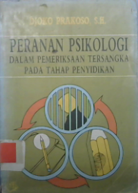 Peranan Psikologis: dalam Pemeriksaan Tersangka pada Tahap penyidikan