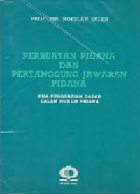 perbuatan pidana dan pertanggungan jawaban pidana