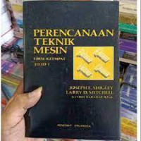 Perencanaan Teknik Mesin Edisi keempat jilid 1