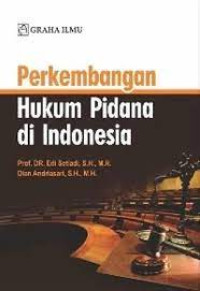 Perkembangan hukum pidana di indonesia