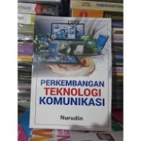 Perkembangan teknologi komunikasi