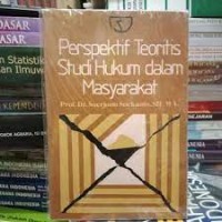 Perspektif teoritis studi hukum  dalam masyarakat