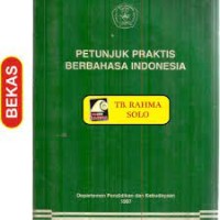 Petunjuk Praktis berbahasa Indonesia