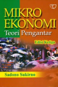 Mikro Ekonomi Teori Pengantar:Edisi Ketiga