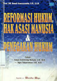Reformasi hukum hak asasi manusia & penegakan hukum