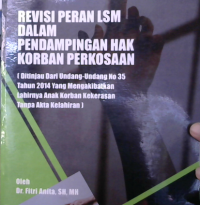 Revisi Peran LSM Dalam Pendampingan Hak Korban Perkosaan