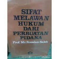 Sifat melawan hukum dari perbuatan pidana