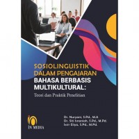 Sosiolinguistik Dalam Pengajaran Bahasa Berbasis Multikultural: Teori dan Praktik Penelitian