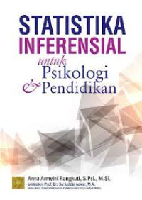 Statistika Inferensial : Untuk Psikologi & Pendidikan