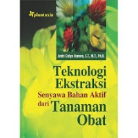 Teknologi Ekstraksi Senyawan bahan aktif dari tanama obat