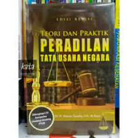 Teori dan praktik peradilan tata usaha negara