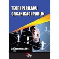 Teori Prilaku Organisasi Publik