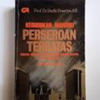 Kedudukan mandiri perseroan terbatas:disertai dengan ulasan menuirut undang-undang no.1 tahun 1995