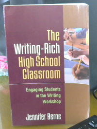 The Writing-Rich High School Classroom