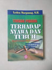 Tindak pidana : terhadap nyawa dan tubuh