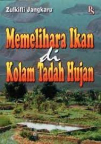 Memelihara ikan di kolam tadah hujan