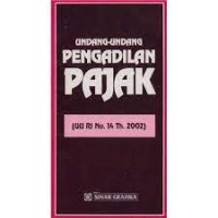 Undang-undang pengadilan pajak  ( uu Ri no 14 th 2002)