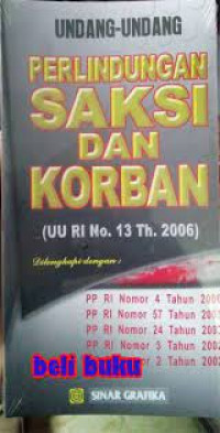 undang-undang perlindungan saksi dan korban ( uu ri no 13 th 2006)