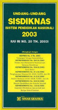 Undang -undang sisdiknas ( sistem pendidikan nasional ) 2003 uu ri . 20 th 2003