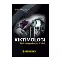 Viktimologi: Perlindungan Korban Dan Saksi