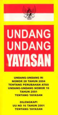 undang-undang republik indonesia nomor 28 tahun 2004 tentang yayasan